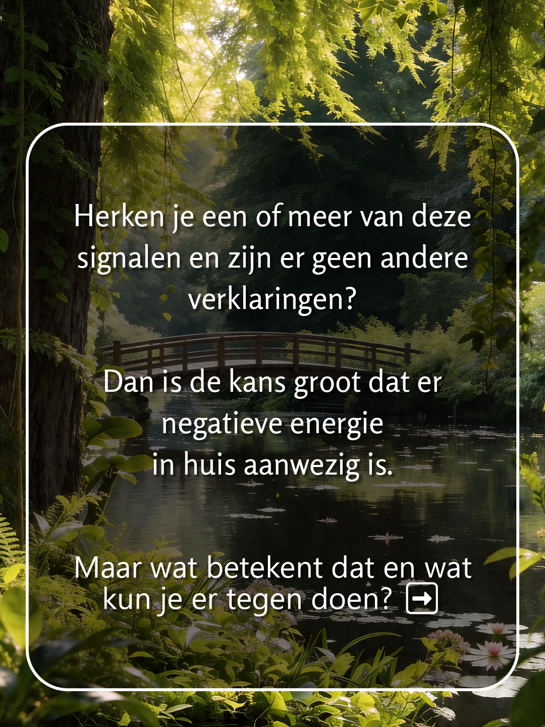 Negatieve energie in huis: herken het, begrijp het, doe er iets aan - 7