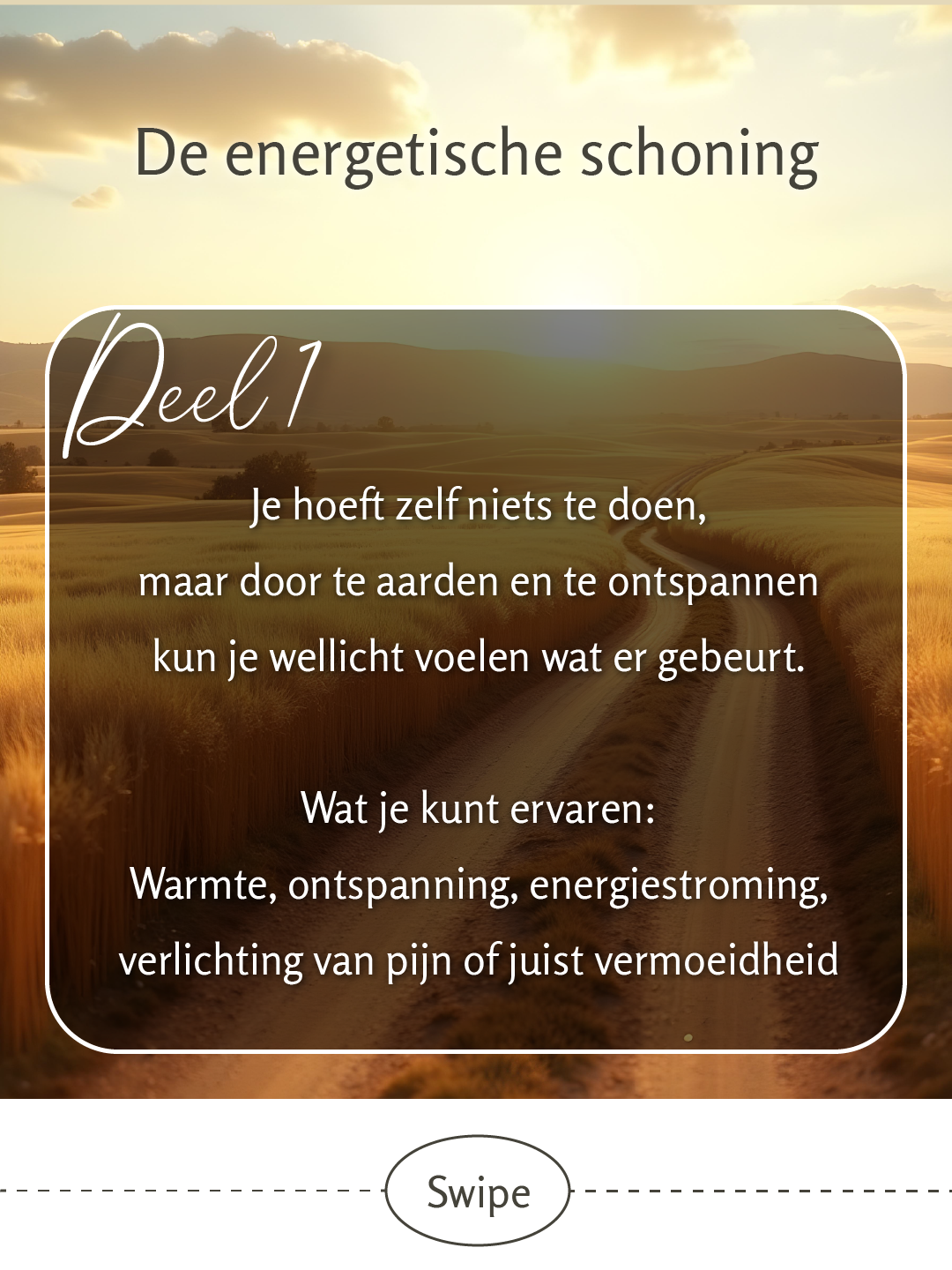 Last van negatieve energie? Laat het verwijderen tijdens een schoningsavond - 9