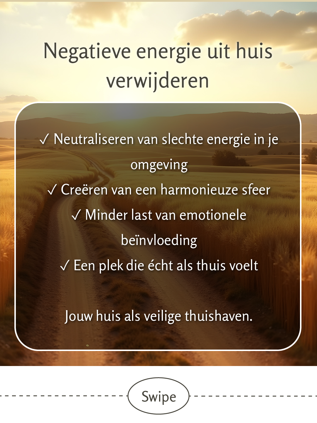 Last van negatieve energie? Laat het verwijderen tijdens een schoningsavond - 6