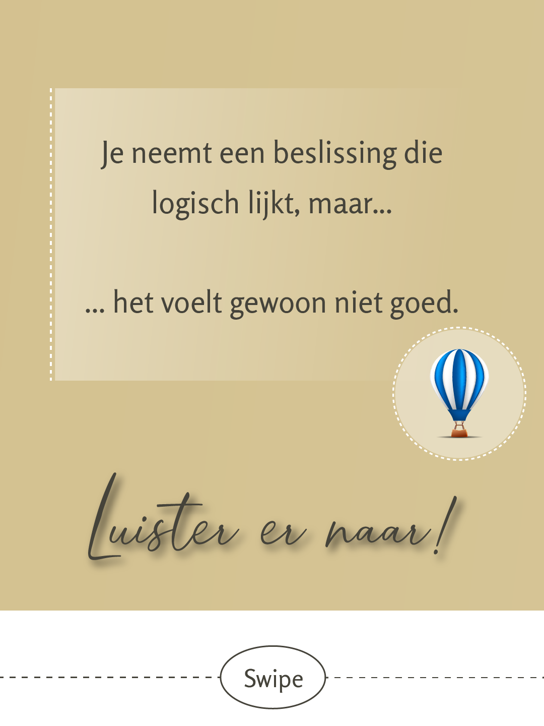 Leven op gevoel, Luisteren naar je innerlijke stem - 2