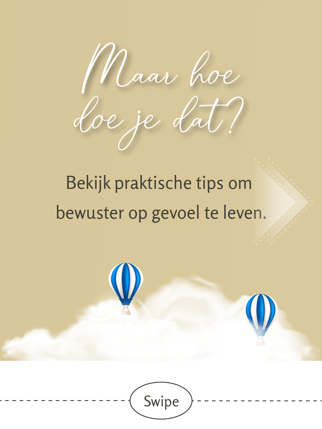 Leven op gevoel, Luisteren naar je innerlijke stem - 4